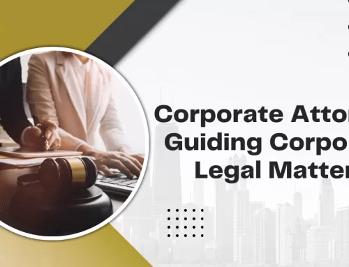 Corporate Attorney: Guiding Corporate Legal Matters