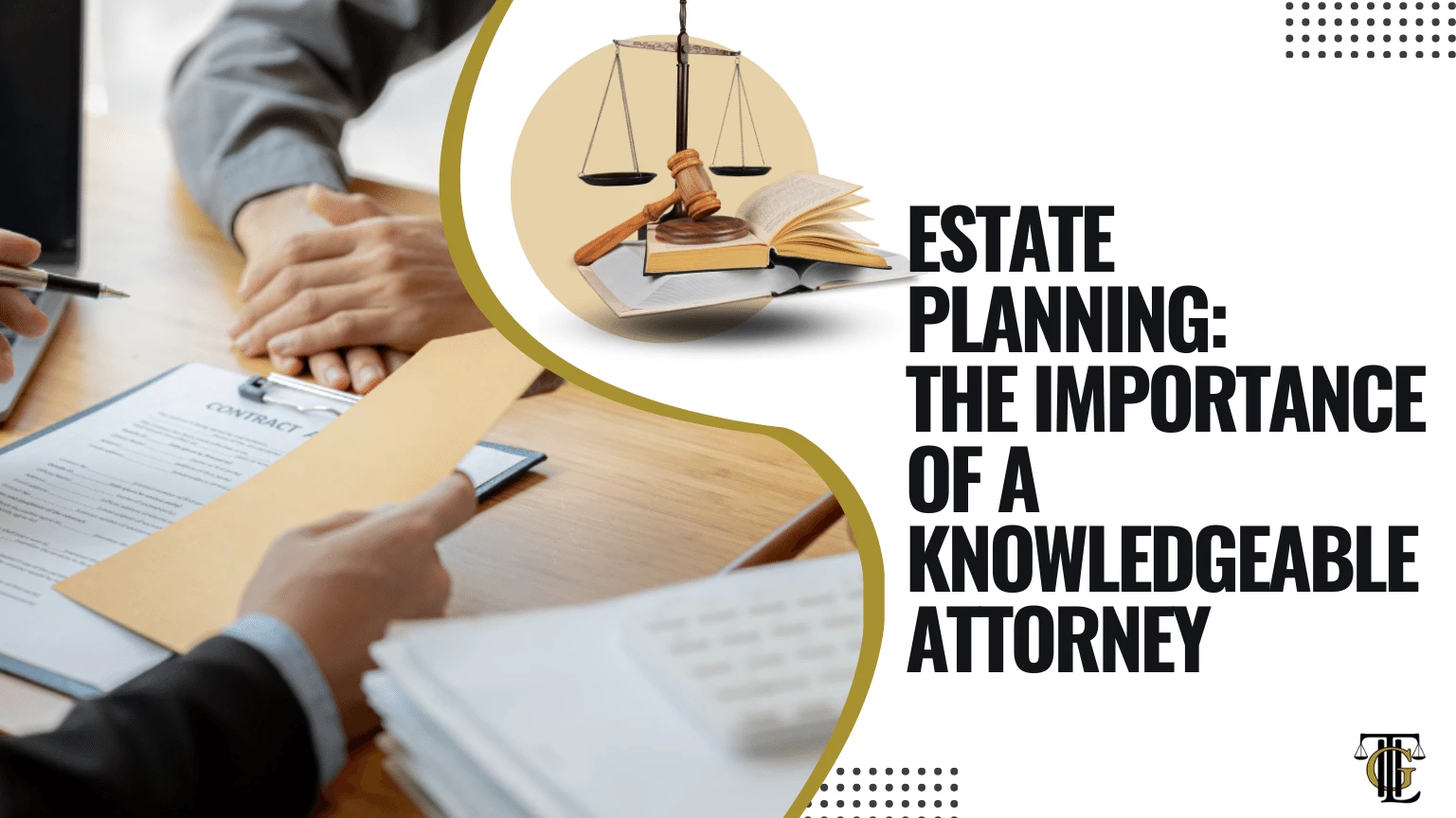 estate planning the importance of a knowledgeable attorney