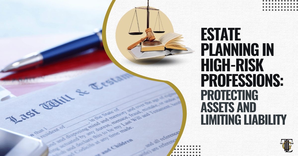 estate planning in high risk professions protecting assets and limiting liability